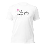 Mayrig Knows Best T-Shirt