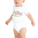 All I Want For Christmas Is More Bachigs Baby Short Sleeve Onesie