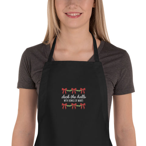 Deck The Halls With Bowls Of Manti Embroidered Apron