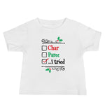 Char…Paree…I Tried Baby Short Sleeve T-Shirt