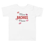 More Bachigs Please Toddler T-Shirt