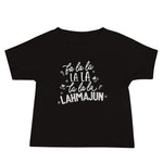 Fa La La Lahmajun Baby T-Shirt