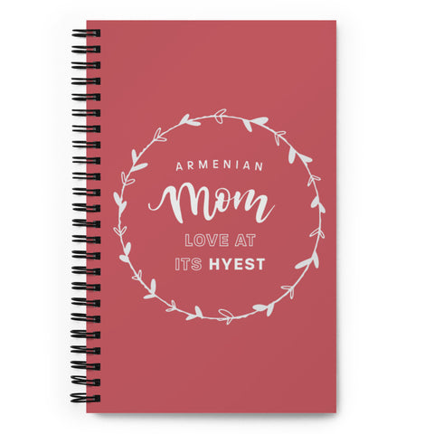 Armenian Mom Love At Its Hyest Spiral Notebook