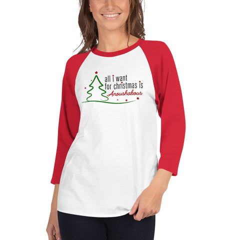 All I Want For Christmas Is Anoushabour Raglan Shirt