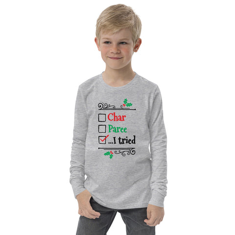 Char, Paree, I Tried Youth Long Sleeve T-Shirt