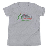 All I Want For Christmas Is More Bachigs Youth Short Sleeve T-Shirt